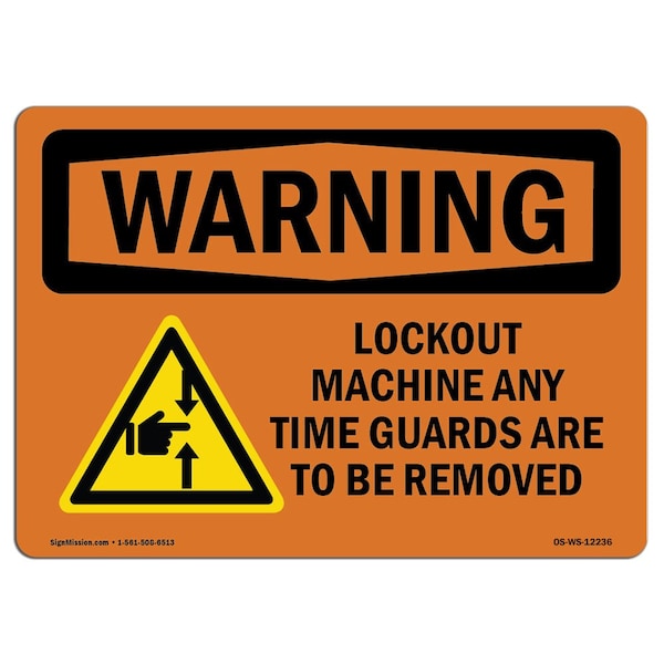 OSHA WARNING Sign, Lockout Machine Any Time Guards, 24in X 18in Aluminum, 24" W, 18" H, Landscape